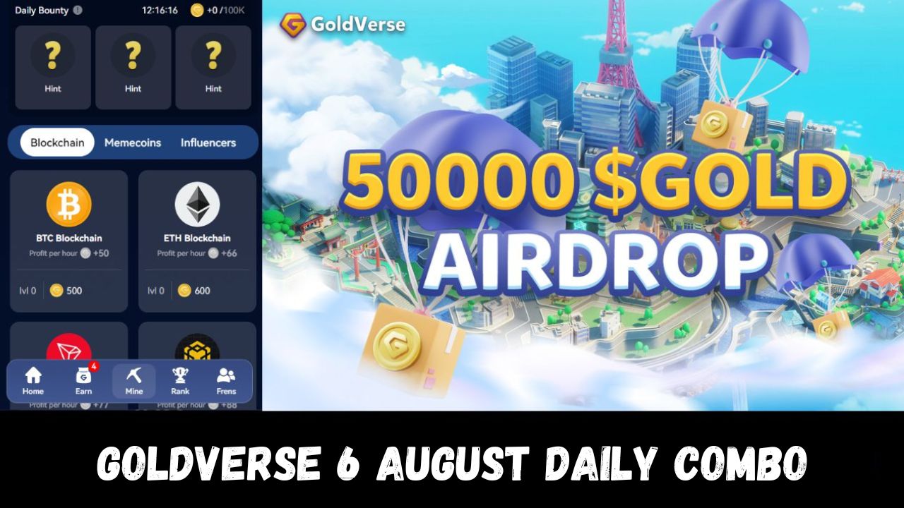 Goldverse 6 August Daily Combo