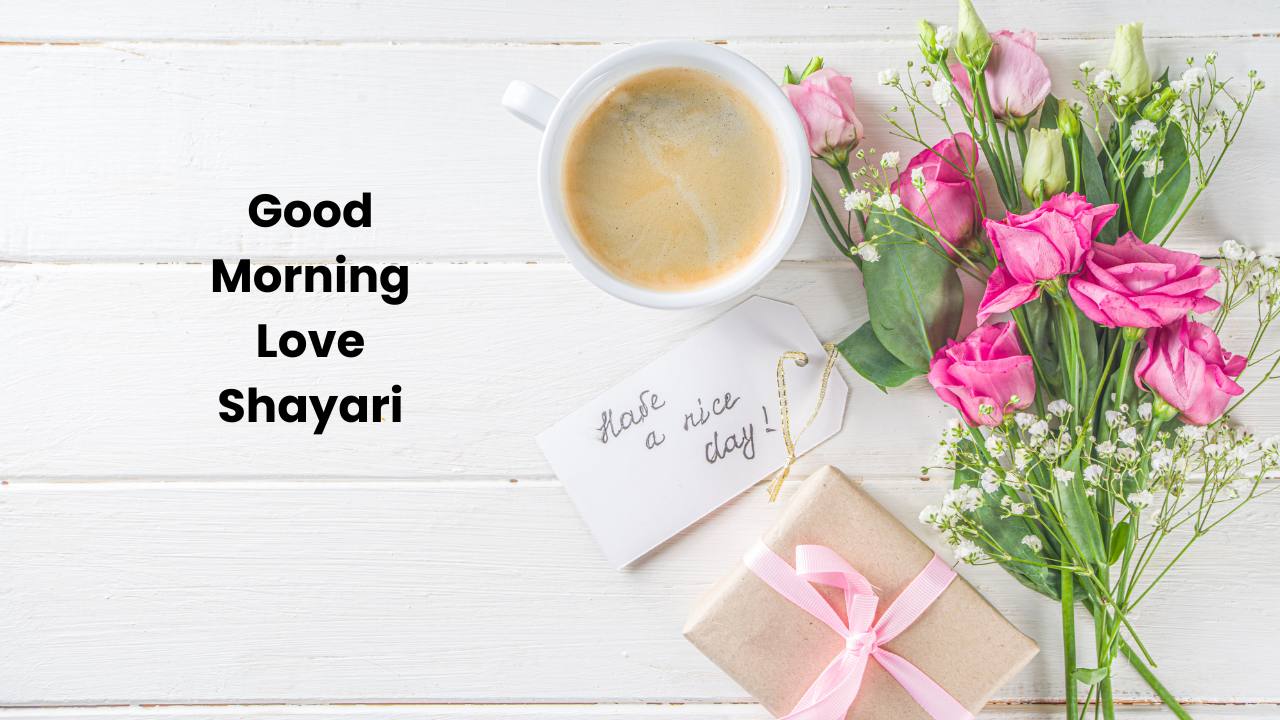 Good Morning Love Shayari