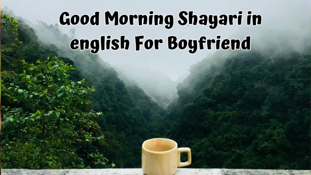 Good Morning Shayari in english For Boyfriend