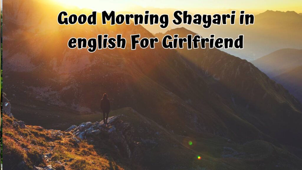 Good Morning Shayari in english For Girlfriend