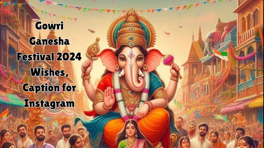 Gowri Ganesha Festival 2024 Wishes