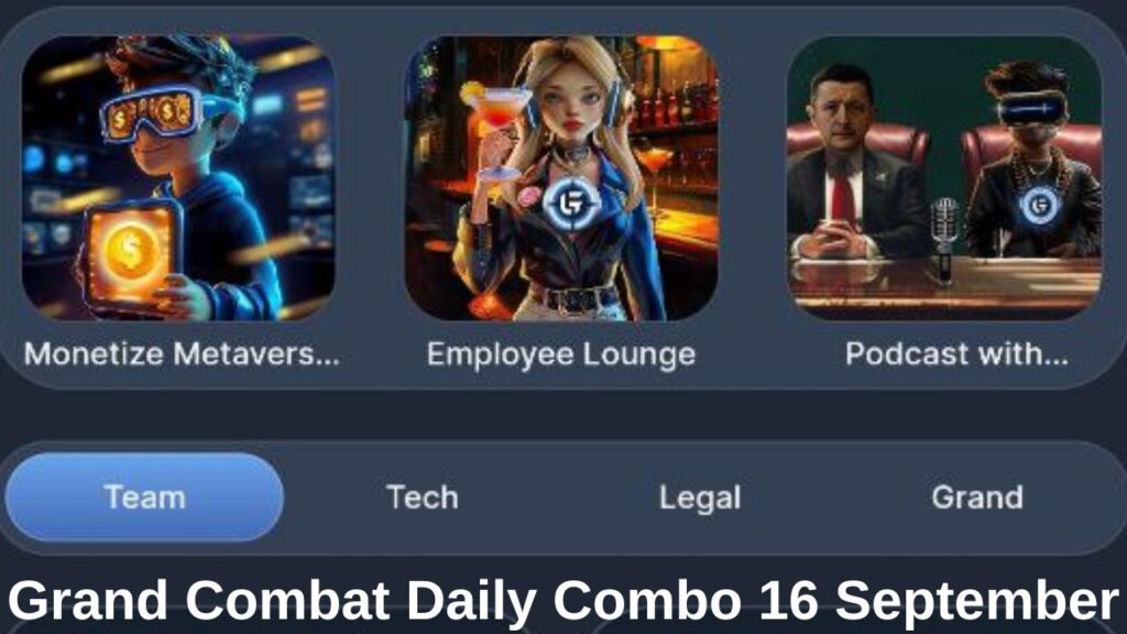 Grand Combat Daily Combo 16 September