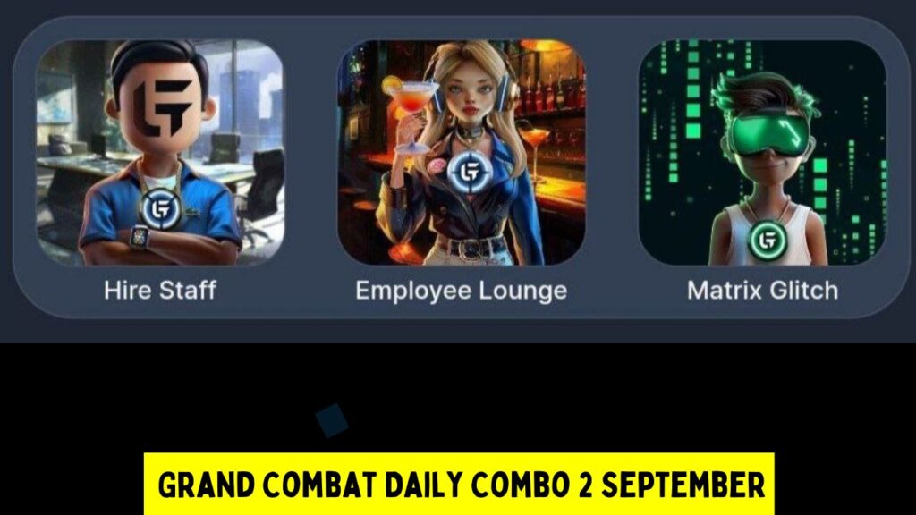 Grand Combat Daily Combo 2 September