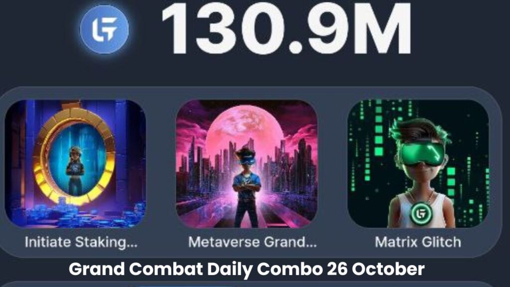 Grand Combat Daily Combo 26 October