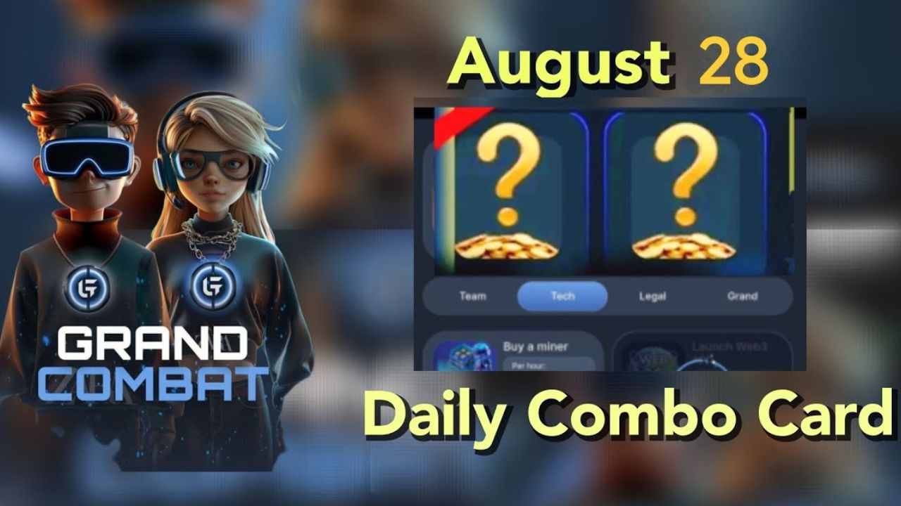 Grand Combat Daily Combo 28 August