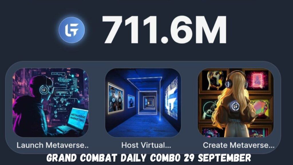 Grand Combat Daily Combo 29 September