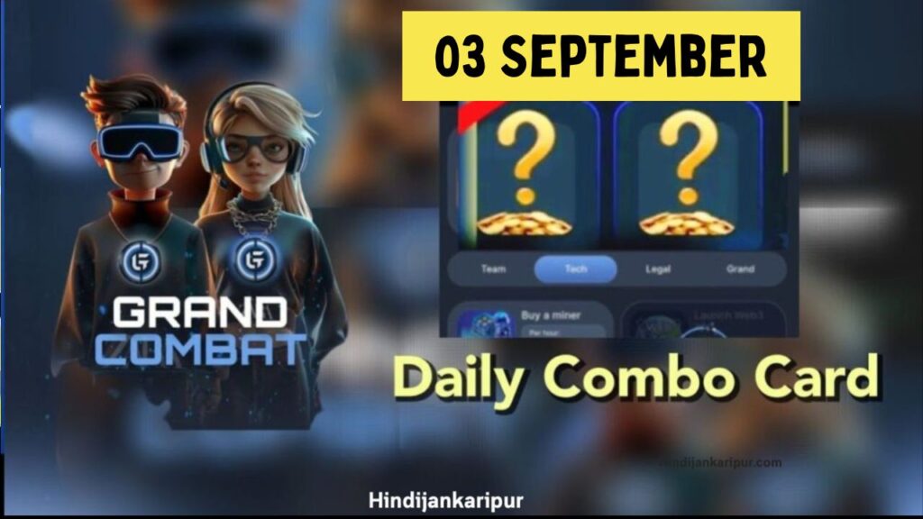 Grand Combat Daily Combo 3 September