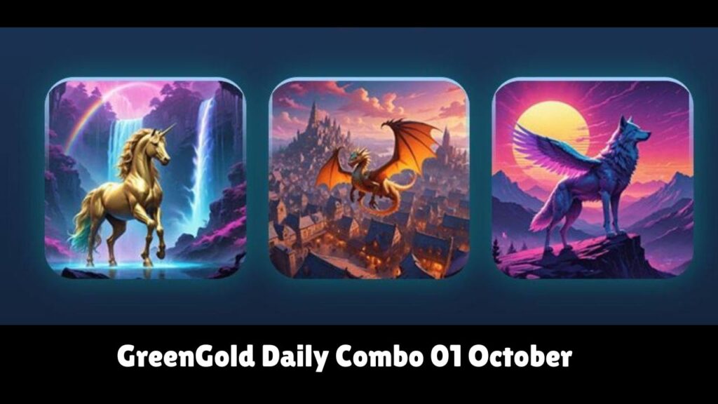 GreenGold Daily Combo 01 October