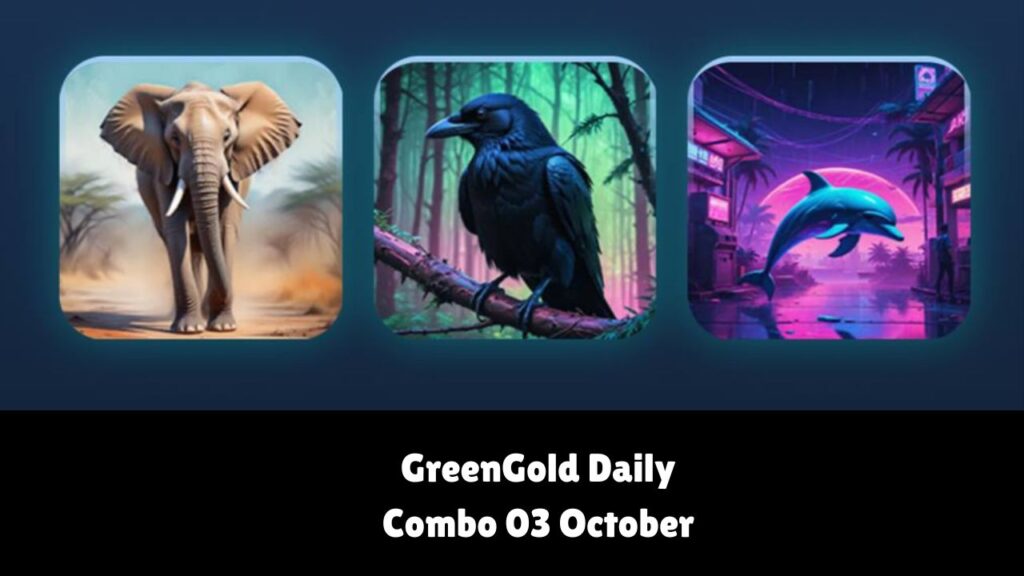 GreenGold Daily Combo 03 October