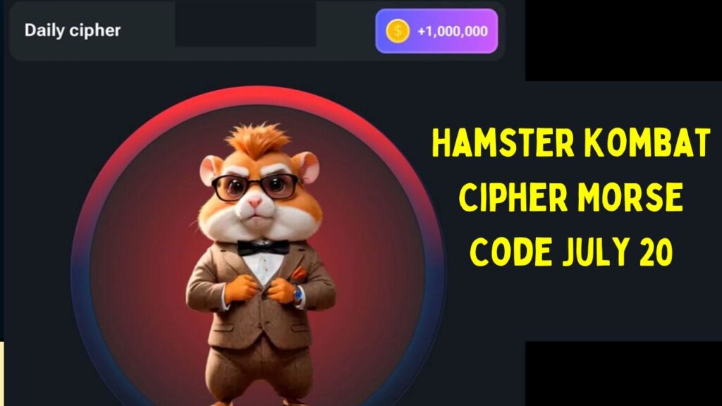 Don't Miss Daily Hamster Kombat Cipher Morse Code July 20, 2024!