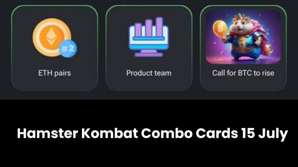 Hamster Kombat Combo Cards 15 July 