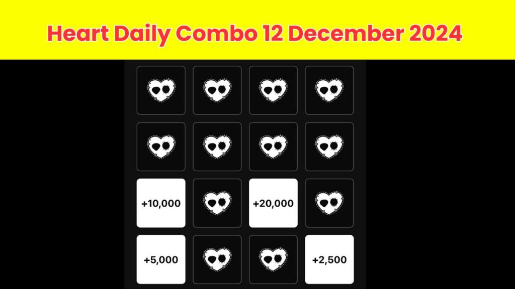 Heart Daily Combo 12 December 2024