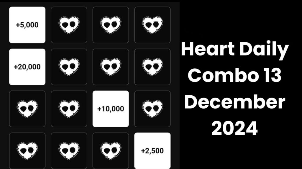 Heart Daily Combo 13 December 2024