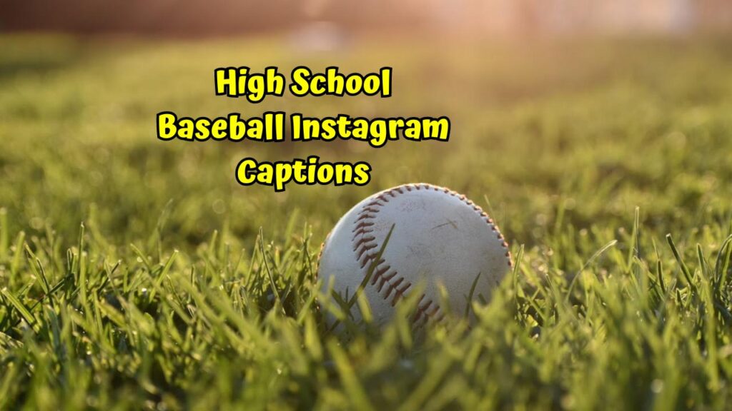 High School Baseball Instagram Captions