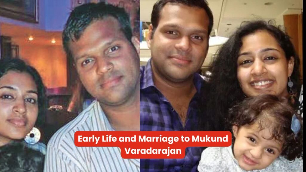 Indhu Rebecca Varghese Early Life and Marriage to Mukund Varadarajan