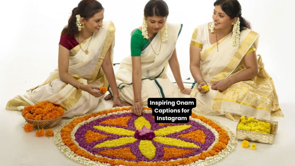 Inspiring Onam Captions for Instagram