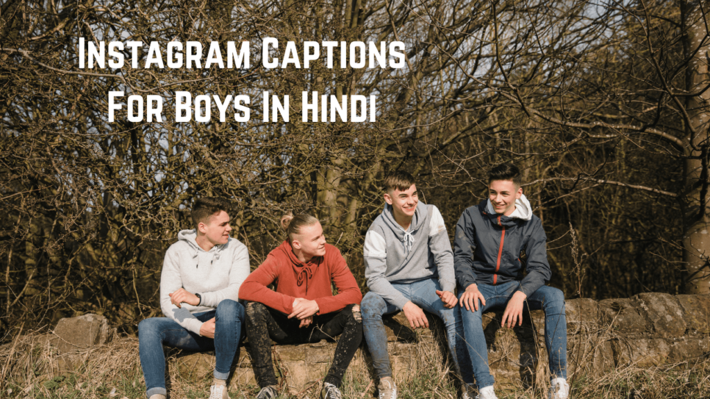 Instagram Captions For Boys In Hindi