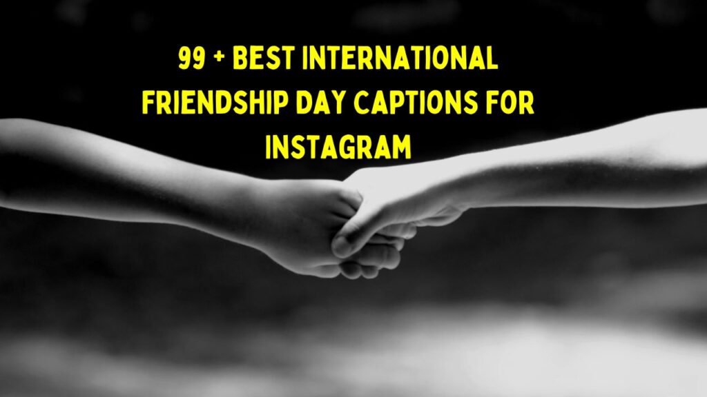 International Friendship Day Captions 