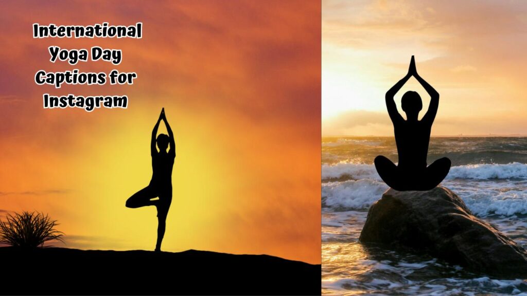 International Yoga Day Captions for Instagram