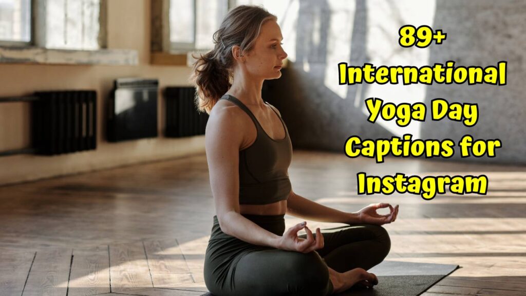 International Yoga Day Captions for Instagram