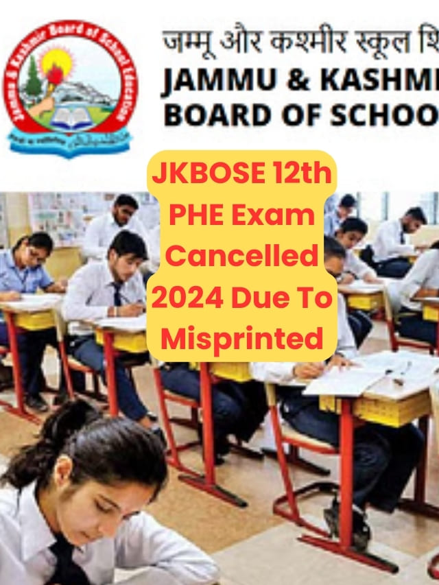 JKBOSE 12th PHE Exam Cancelled 2024 Due To Misprinted