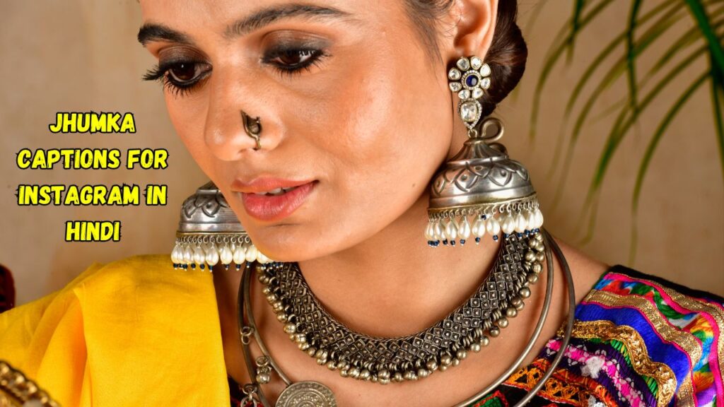 Jhumka Captions for Instagram in Hindi