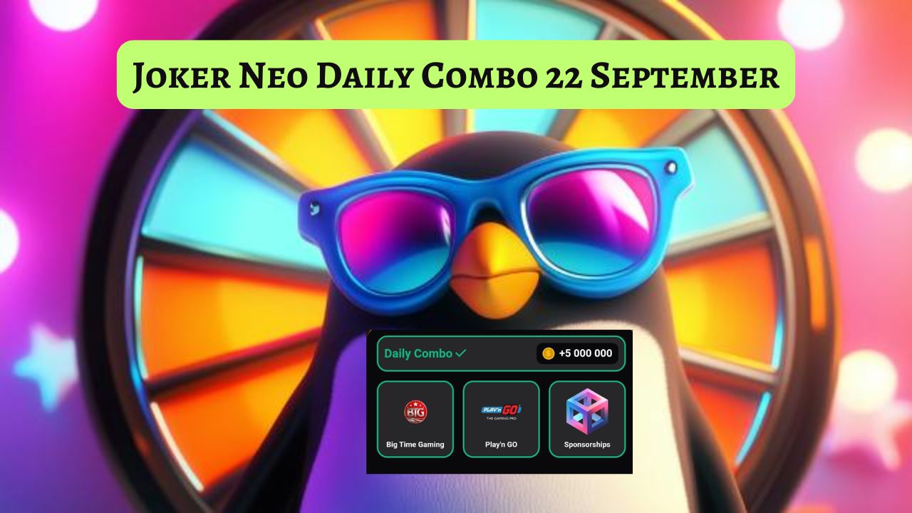 Joker Neo Daily Combo