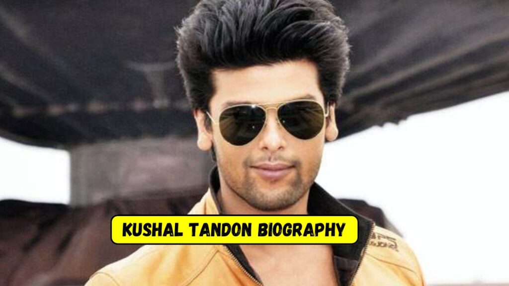 Kushal Tandon Biography