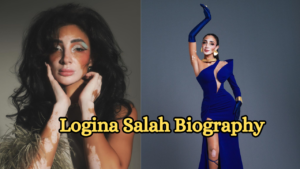 Logina Salah Biography