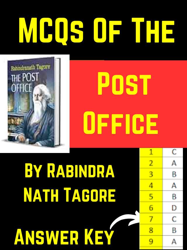 MCQ of The Post Office by Rabindra Nath Tagore
