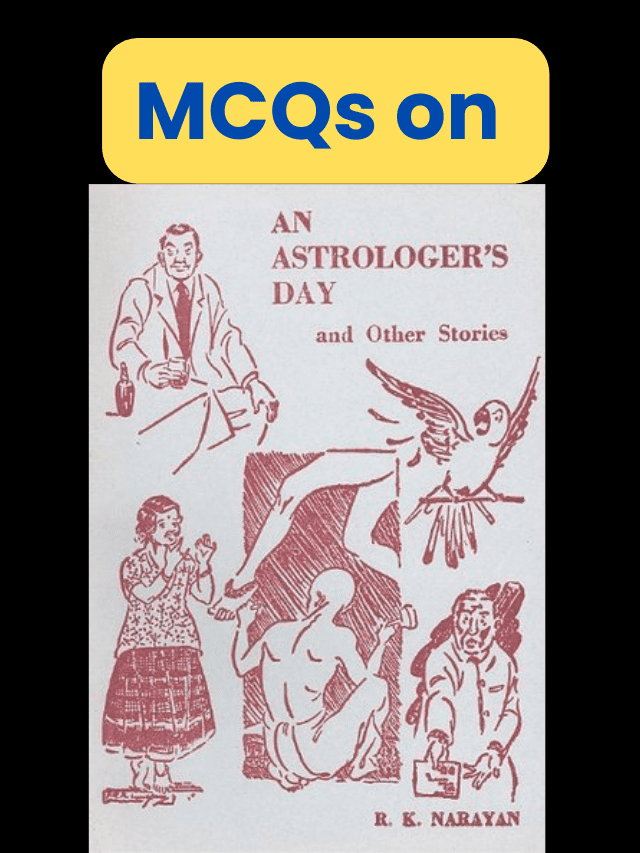 MCQ on An Astrologers day- Short Story by RK Narayan