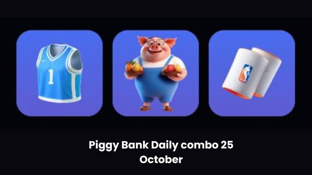 Piggy Bank Daily combo 25 October