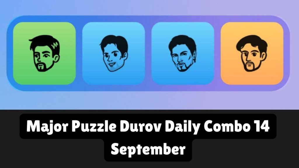 Major Puzzle Durov Daily Combo 14 September