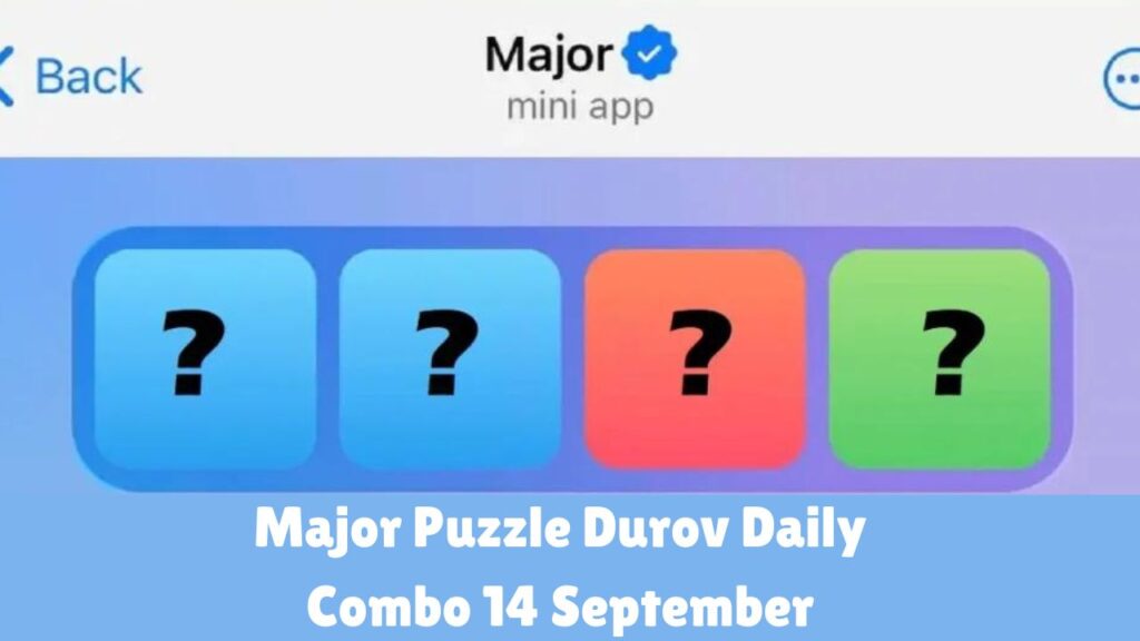 Major Puzzle Durov Daily Combo 14 September