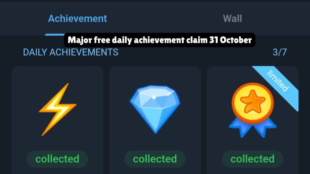 Major free daily achievement claim 31 October