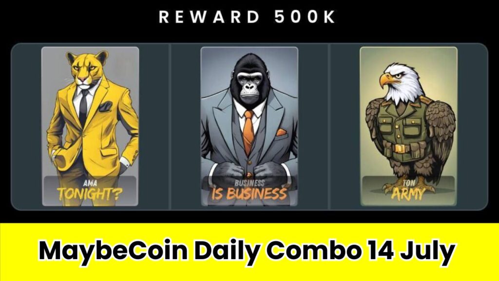 MaybeCoin Daily Combo 14 July