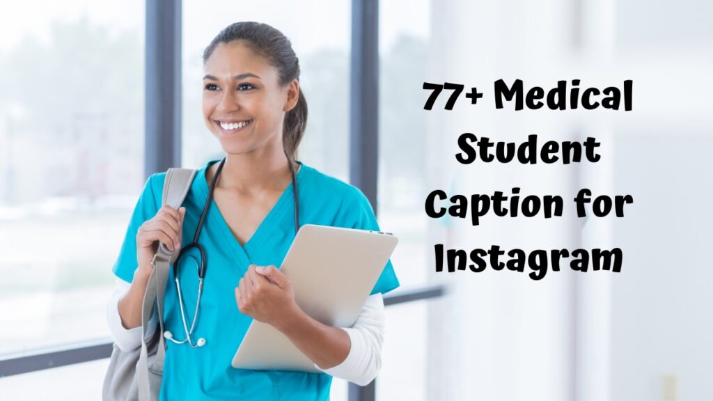 Medical Student Caption for Instagram