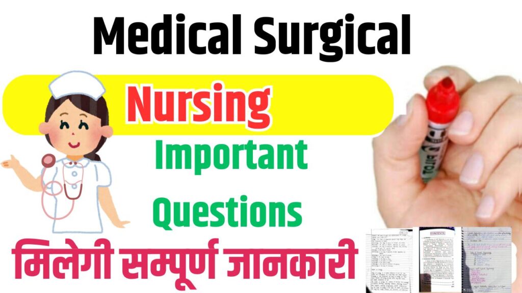Medical Surgical Nursing Important Questions
