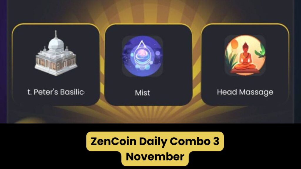 ZenCoin Daily Combo 3 November 