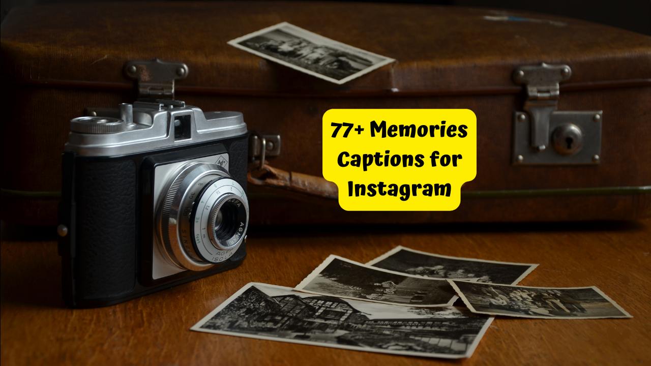 Memories Captions for Instagram