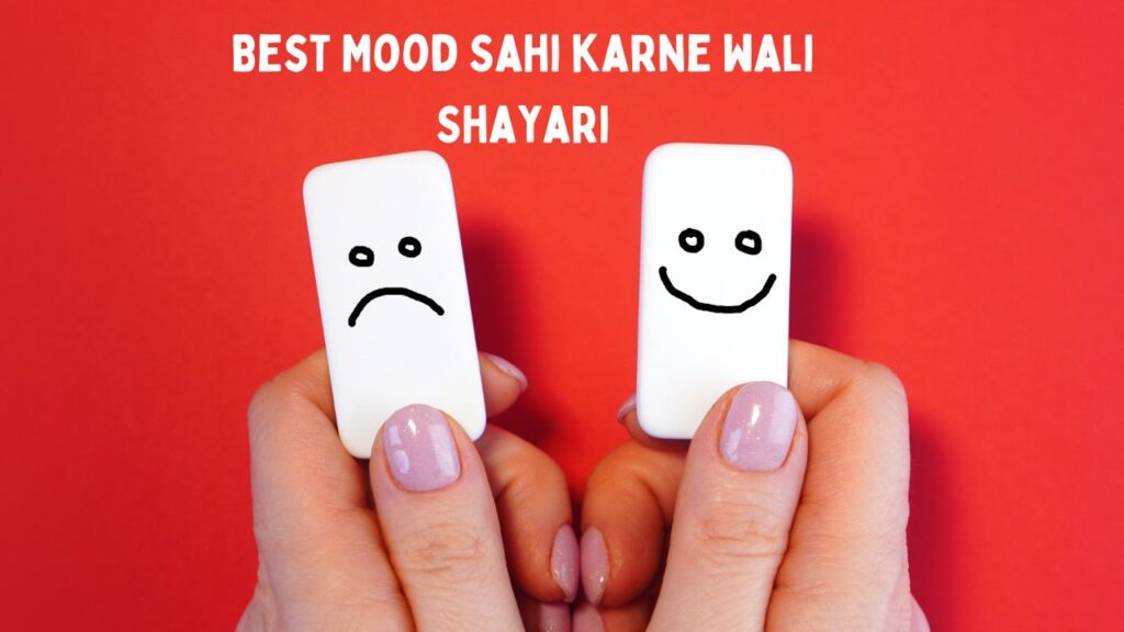 Best Mood Sahi karne wali Shayari