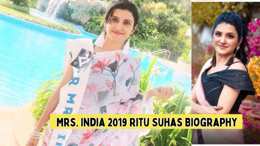 Mrs. India 2019 Ritu Suhas Biography