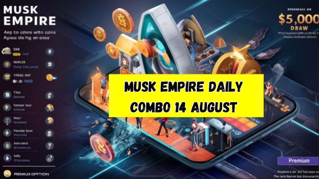 Musk Empire Daily Combo 14 August