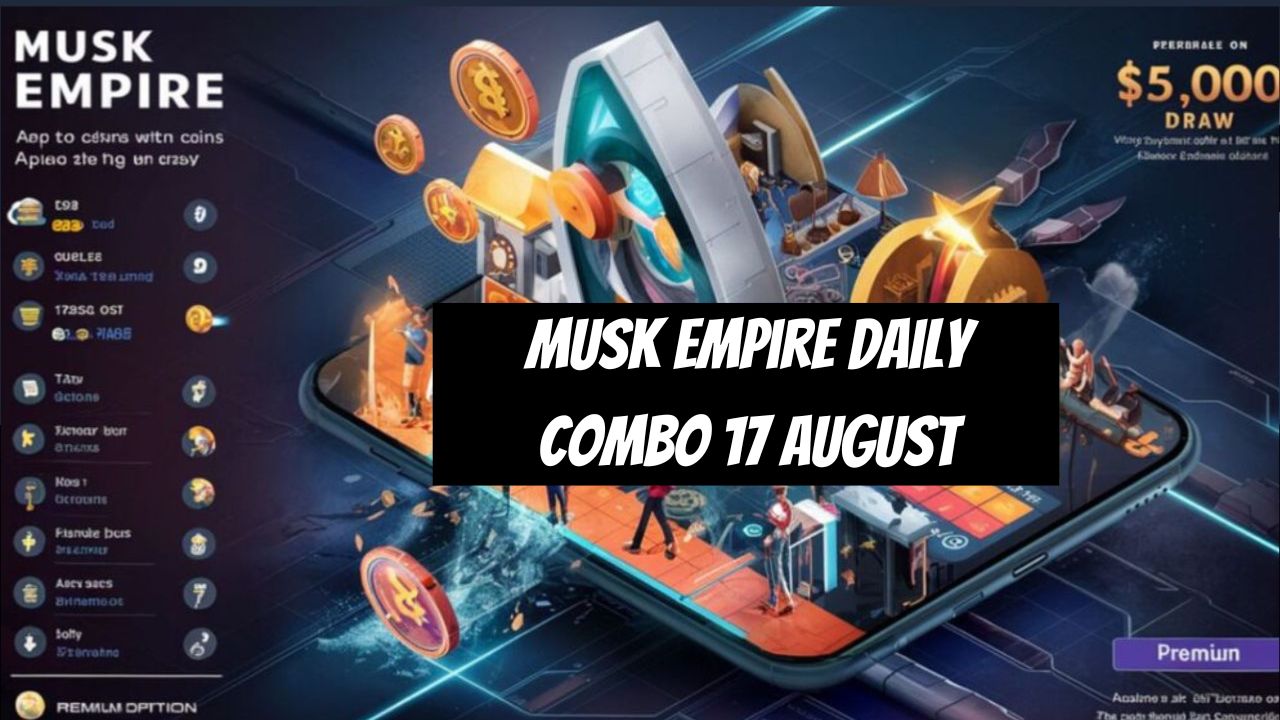 Musk Empire Daily Combo 17 August