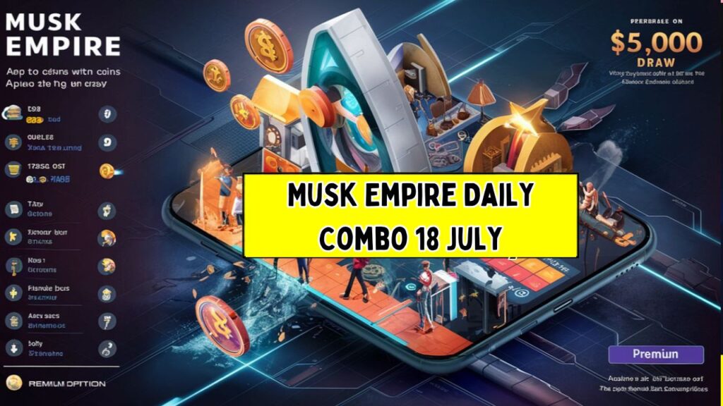 Musk Empire Daily Combo 18 July