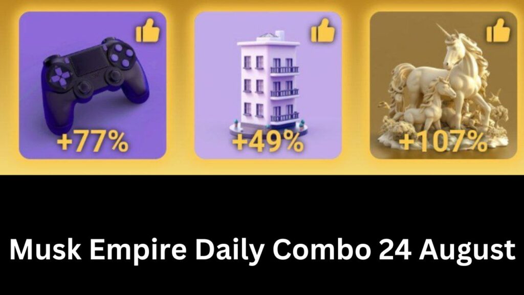 Musk Empire Daily Combo 24 August