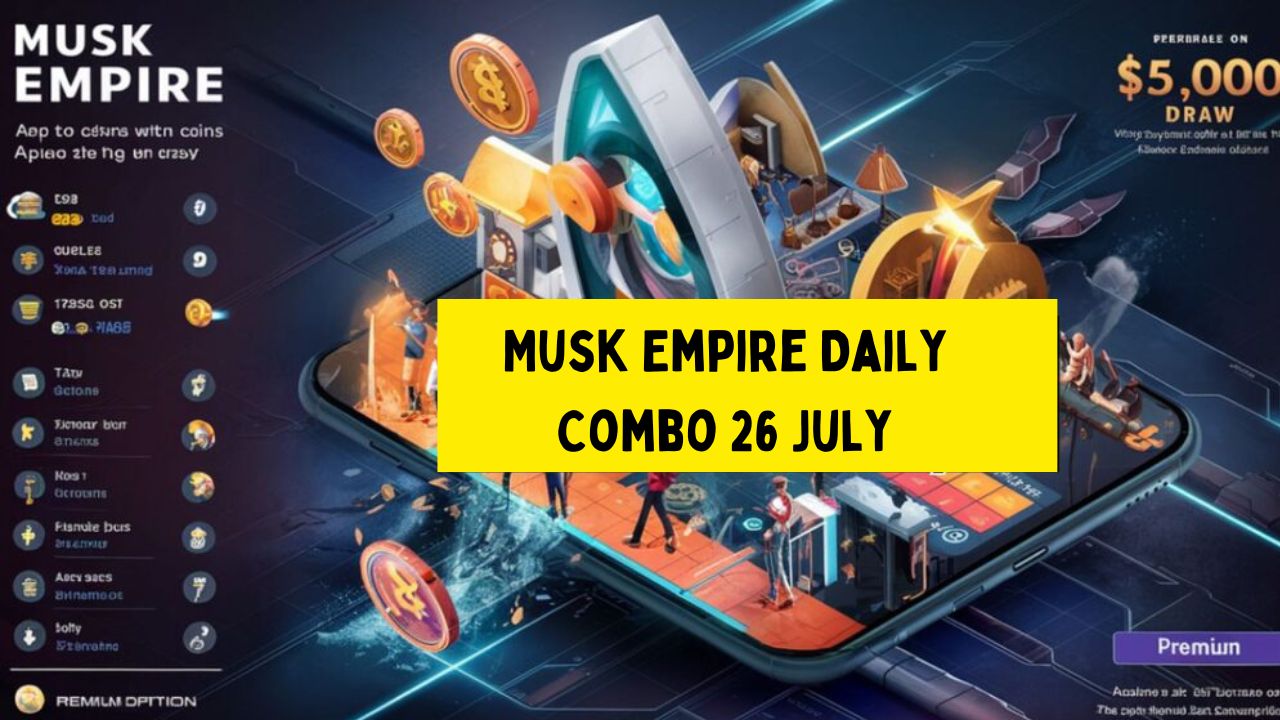 Musk Empire Daily Combo 26 July