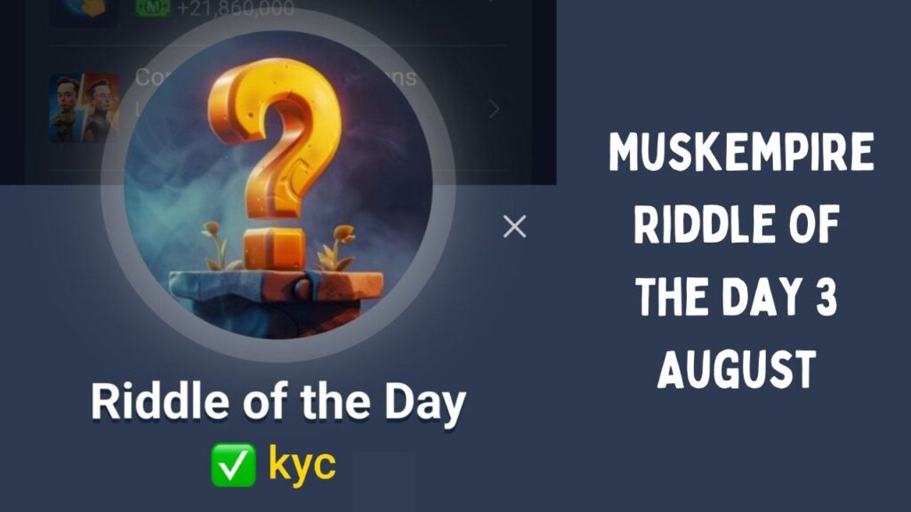 MuskEmpire Riddle Of The Day