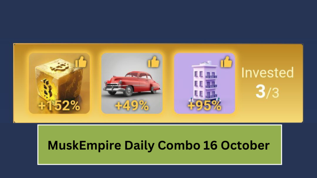 MuskEmpire Daily Combo 16 October