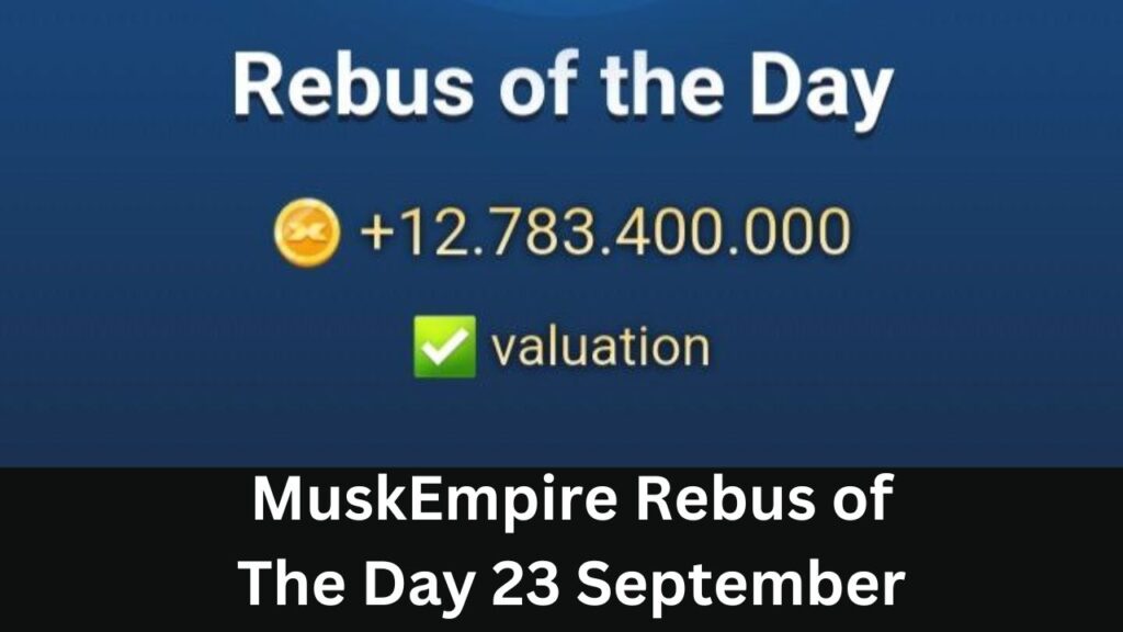 MuskEmpire Rebus of The Day 23 September